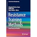 Resistance Training Methods: From Theory to Practice (Lecture Notes in Bioengineering)
