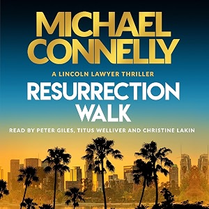 resurrection walk the blockbuster bestselling lincoln lawyer thriller