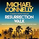 Resurrection Walk: The blockbuster bestselling Lincoln Lawyer thriller