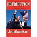 Retribution: Donald Trump and the Campaign That Changed America
