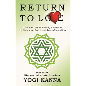 return to love a guide to inner peace emotional healing and spiritual transformation
