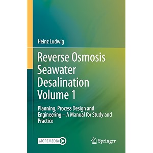 reverse osmosis seawater desalination planning process design and engineering - a manual for study and practice 1