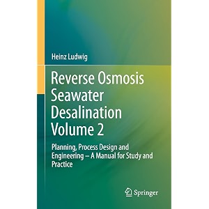 reverse osmosis seawater desalination planning process design and engineering - a manual for study and practice 2