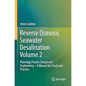 reverse osmosis seawater desalination planning process design and engineering a manual for study and practice 2