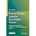 Reverse Osmosis Seawater Desalination: Planning, Process Design and Engineering - a Manual for Study and Practice (1)