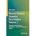 Reverse Osmosis Seawater Desalination: Planning, Process Design and Engineering - a Manual for Study and Practice (2)