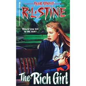 the rich girl volume 44 fear street superchillers