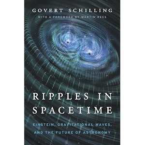 ripples in spacetime einstein gravitational waves and the future of astronomy