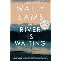 The River Is Waiting (Oprah's Book Club): A Novel