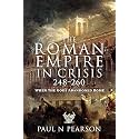 The Roman Empire in Crisis, 248–260: When the Gods Abandoned Rome