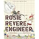 Rosie Revere, Engineer: A Picture Book (The Questioneers)