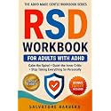 The RSD Workbook for Adults with ADHD: Proven CBT, DBT, and ACT Tools to Calm Rejection Sensitivity, Interrupt the Spiral, and Finally Feel Safe in ... (The ADHD Made Gentle Workbook Series)