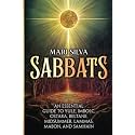 Sabbats: An Essential Guide to Yule, Imbolc, Ostara, Beltane, Midsummer, Lammas, Mabon, and Samhain (Spirituality around the world)