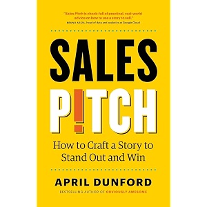 sales pitch how to craft a story to stand out and win