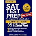 SAT Test Prep: The Complete & Up-to-Date Prep Book with Full-Length Practice Tests, Test-Ready Practice Questions & Step-by-Step Explanations to Ace the Digital SAT