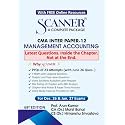 Scanner CMA Inter | Paper-12: Management Accounting | For Dec. 26 & Jun. 27 Exams | Solved Papers with PYQ (Included Jun. 2026 Ques.): 1 (Scanner Series)