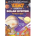 Science Comics: Solar System: Our Place in Space