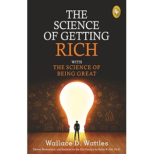 the science of getting rich with the science of being great