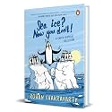 Sea Ice? Now You Don't !: A Green Humour Collection