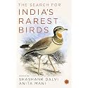 The Search For India’S Rarest Birds