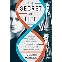 The Secret of Life: Rosalind Franklin, James Watson, Francis Crick, and the Discovery of DNA's Double Helix
