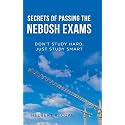 Secrets of Passing the Nebosh Exams: Don't Study Hard, Just Study Smart
