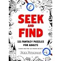 Seek and Find 151 Fantasy Puzzles For Adults: Search and Find 1,510 Hidden Objects