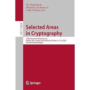 selected areas in cryptography 27th international conference halifax ns canada virtual event october 21-23 2020 revised selected papers 12804 security and cryptology 12804