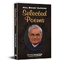 Selected Poems of Shri Atal Bihari Vajpayee | A Journey Through Indian History, Patriotism and Social Sensitivity