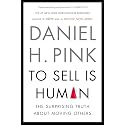 To Sell Is Human: The Surprising Truth About Moving Others
