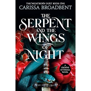 the serpent and the wings of night discover the stunning sunday times bestselling first book in the romantasy series crowns of nyaxia discover the  bestselling romantasy series crowns of nyaxia