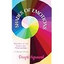 SHADES OF EMOTIONS: Melodies of Life, Nature and Relationships A Collection of Poetry