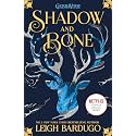 Shadow and Bone: Book 1 of bestselling trilogy and international Netflix sensation