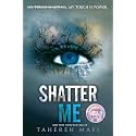 Shatter Me: A Journey of Strength and Rebellion Against a Dictatorship (Shatter Me: Series One, 1)