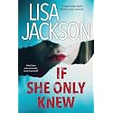 If She Only Knew: A Riveting Novel of Suspense (The Cahills)
