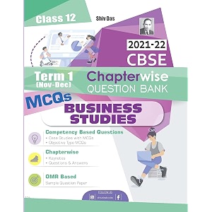 shivdas cbse chapterwise question bank with mcqs class 12 business studies for 2022 exam latest edition for term 1