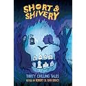 Short & Shivery: Scary Short Stories for Kids