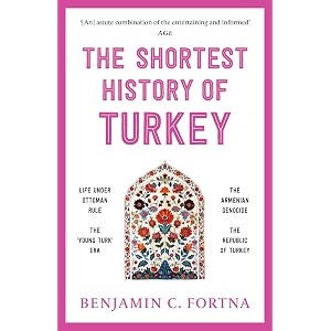 the shortest history of turkey the shortest history series