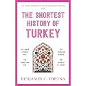 The Shortest History of Turkey (The Shortest History Series)