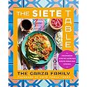 The Siete Table: Nourishing Mexican-American Recipes from Our Kitchen