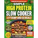 Simple High Protein Slow Cooker Cookbook with Dump-and-Go Meals: 123+ Fast, Flavor-Packed Weight Loss Recipes and 30-Day Meal Plan with Clear Macros to Build Muscle, Lose Fat, and Make Easy Dinners