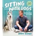 Sitting with Dogs: Stories of Rescue Dogs Going from Lost to Loved