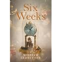 Six Weeks: A Literary Memoir