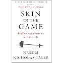 Skin in the Game: Hidden Asymmetries in Daily Life (Incerto)