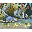 Sleep Like a Tiger: A Soothing Bedtime Story About Falling Asleep for Children (Ages 4–8) (Caldecott Medal - Honors Winning Title(s))