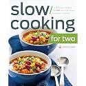 Slow Cooking for Two: A Slow Cooker Cookbook with 101 Slow Cooker Recipes Designed for Two People