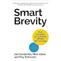 Smart Brevity: The Power of Saying More with Less