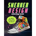 Sneaker Design Coloring Book: Sneakerheads, Unleash Your Creativity and Style Your Own Kicks!