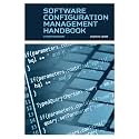 SOFTWARE CONFIGURATION MANAGEMENT HANDBOOK, 3RD EDITION