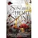 The Songbird & the Heart of Stone: Book 1 of the Shadowborn Duet (Crowns of Nyaxia, 3)